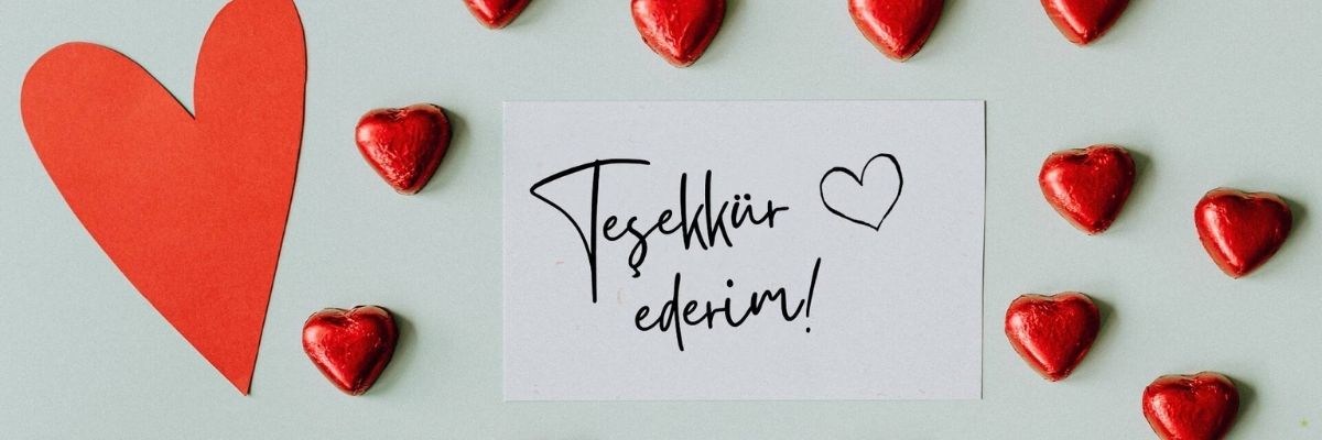 Teşekkür Etmenin En Samimi Yolu 20 Mesaj Önerisi
